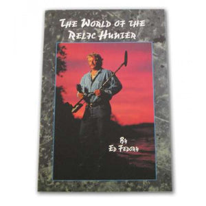 The World of the Relic Hunter by: Ed Fedory