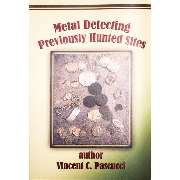 Metal Detecting Previously Hunted Sites Tips & Techniques